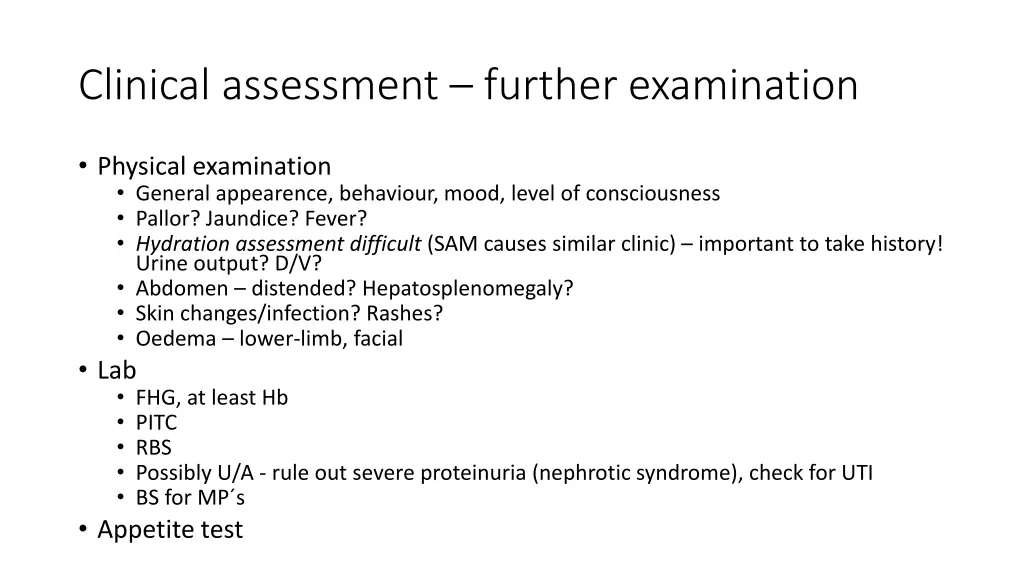 clinical assessment further examination