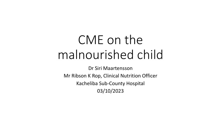 cme on the malnourished child