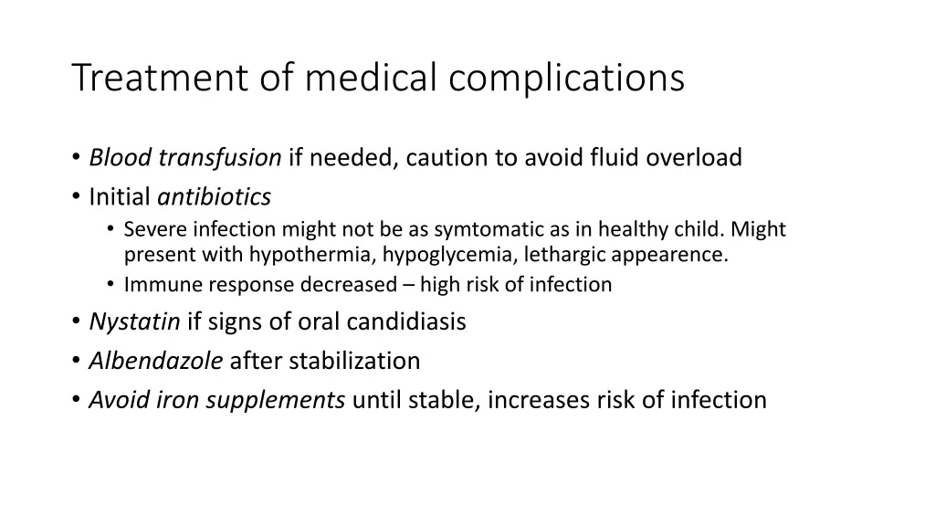 treatment of medical complications