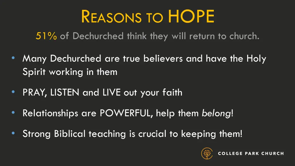 r easons to hope 51 of dechurched think they will