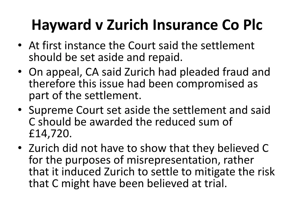 hayward v zurich insurance co plc at first