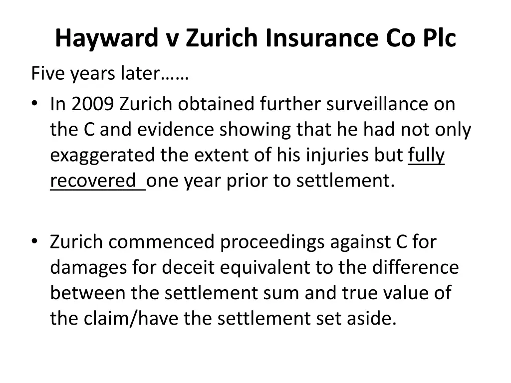 hayward v zurich insurance co plc five years