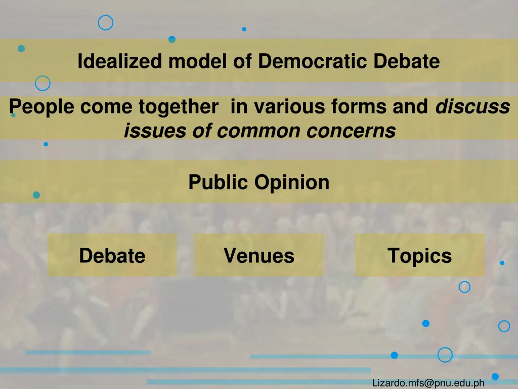 idealized model of democratic debate