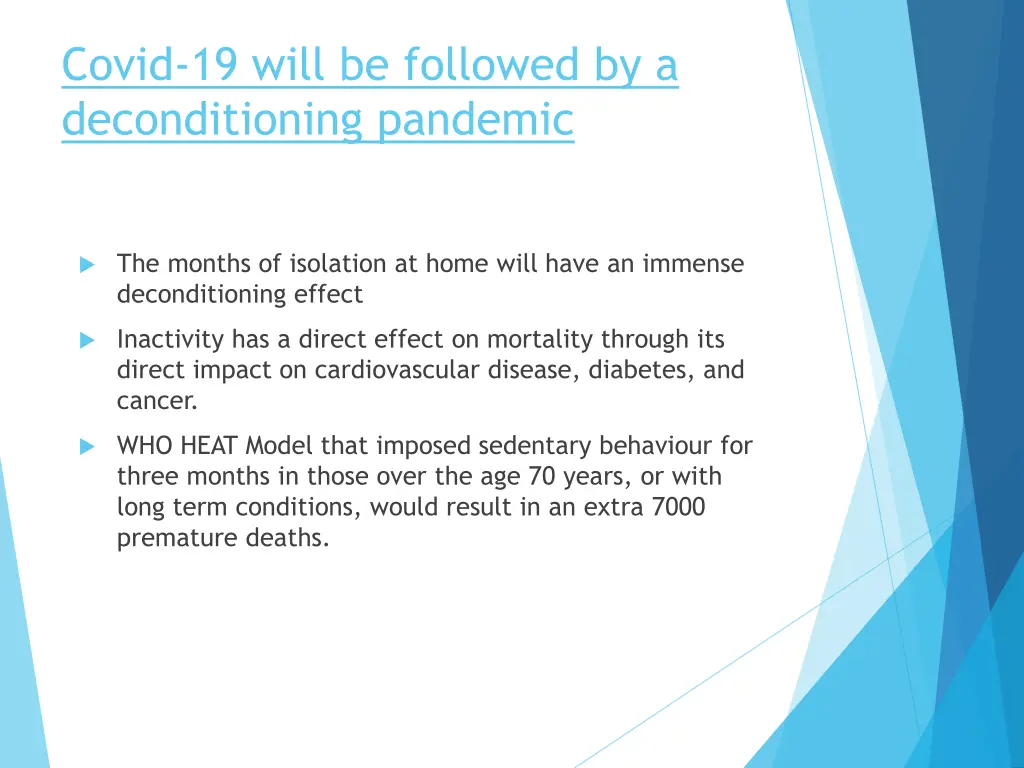 covid 19 will be followed by a deconditioning