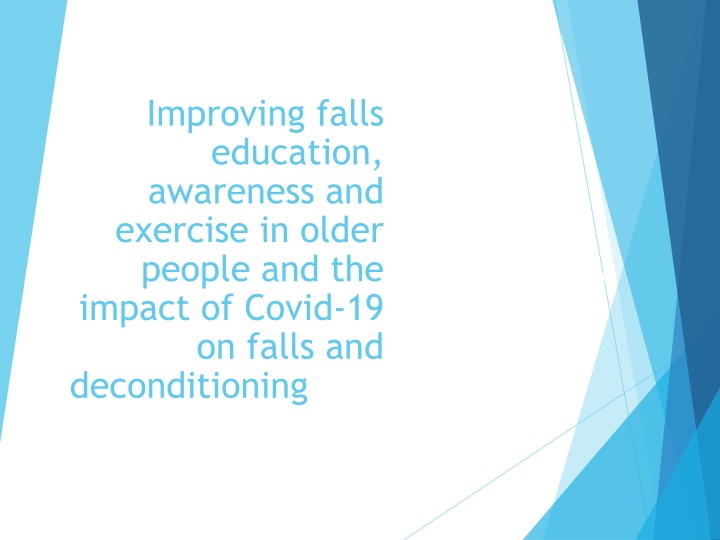 improving falls education awareness and exercise