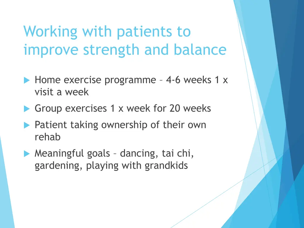 working with patients to improve strength