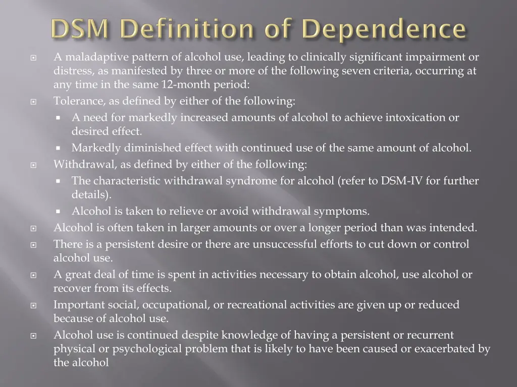 a maladaptive pattern of alcohol use leading