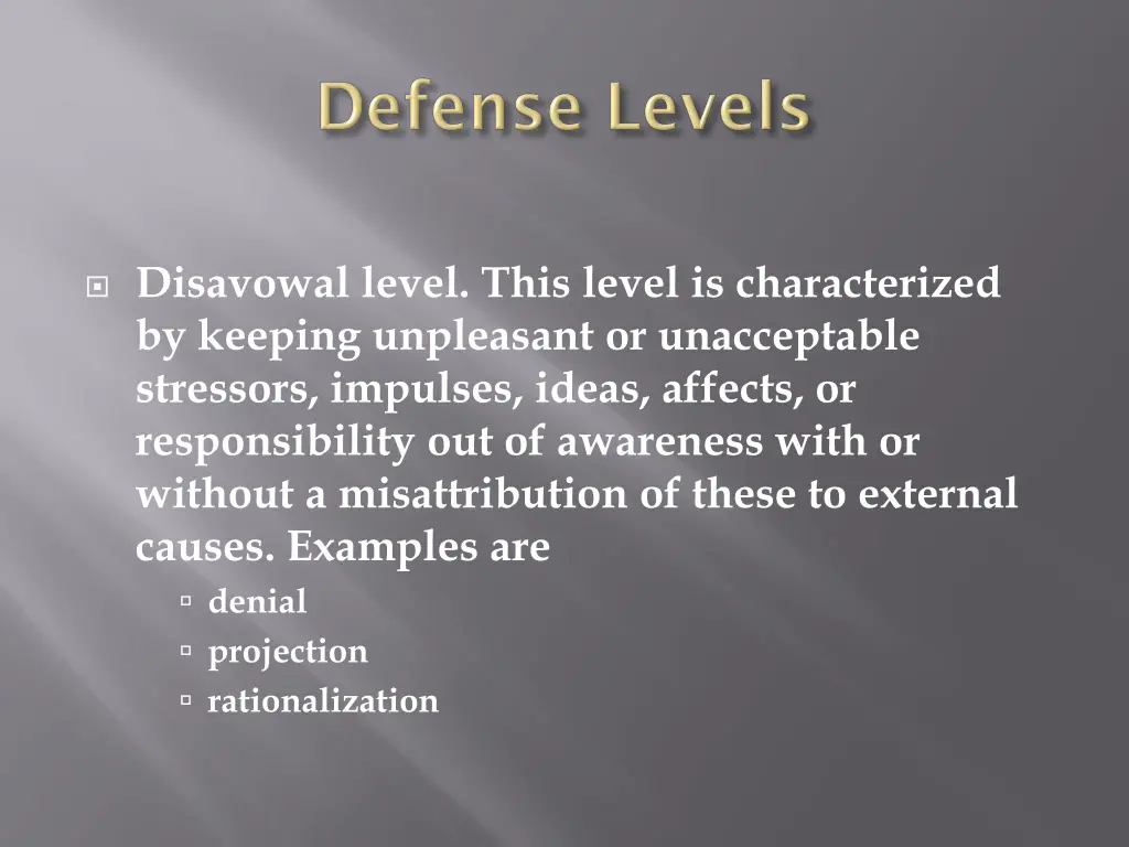 disavowal level this level is characterized