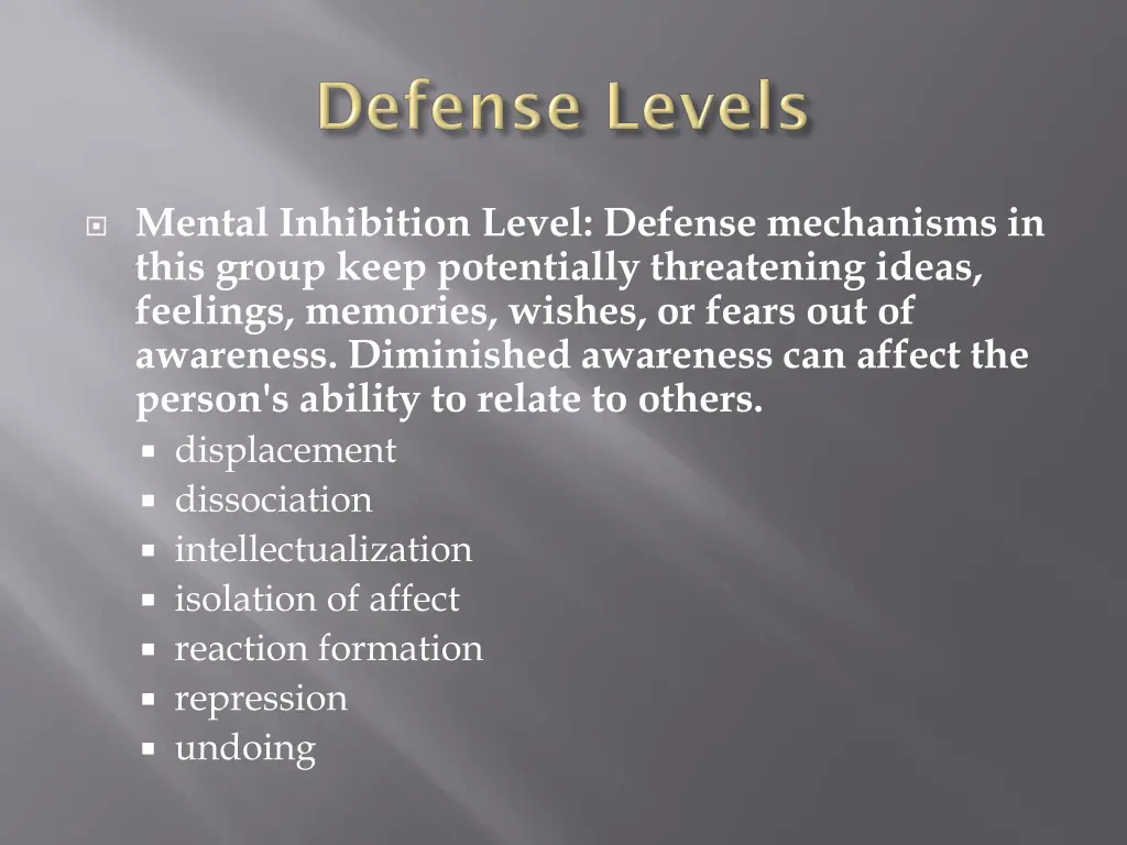 mental inhibition level defense mechanisms