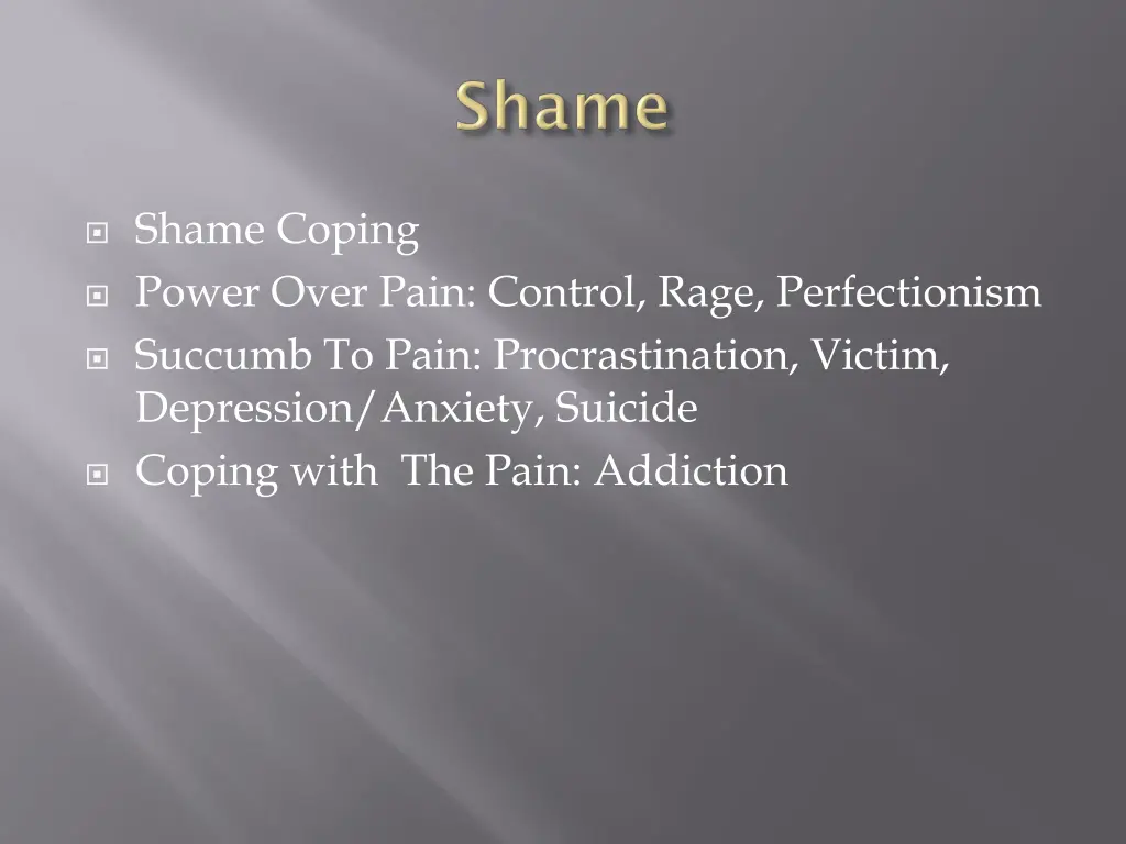 shame coping power over pain control rage