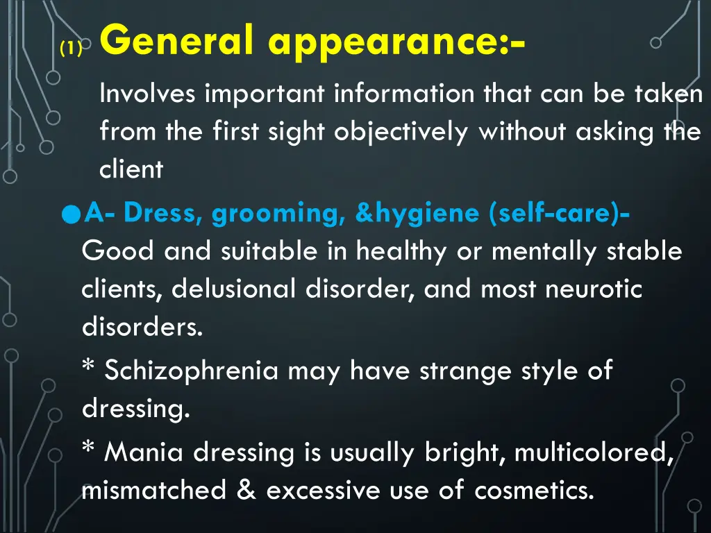 1 general appearance involves important