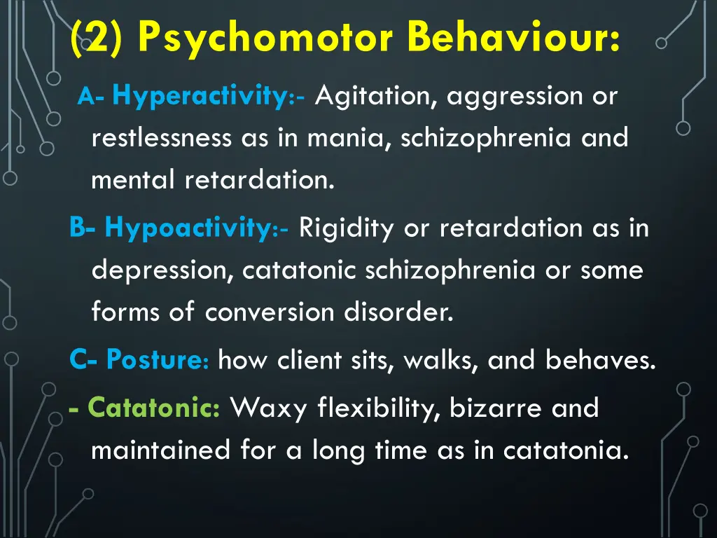 2 psychomotor behaviour