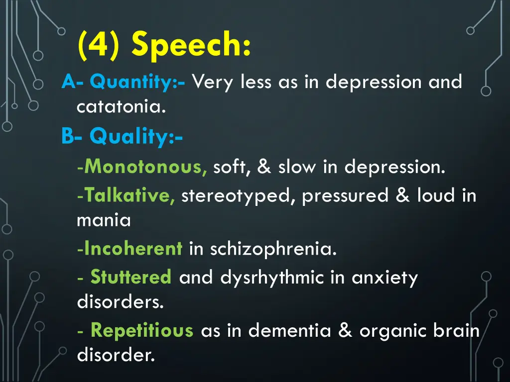 4 speech a quantity very less as in depression