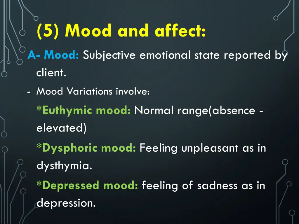 5 mood and affect a mood subjective emotional