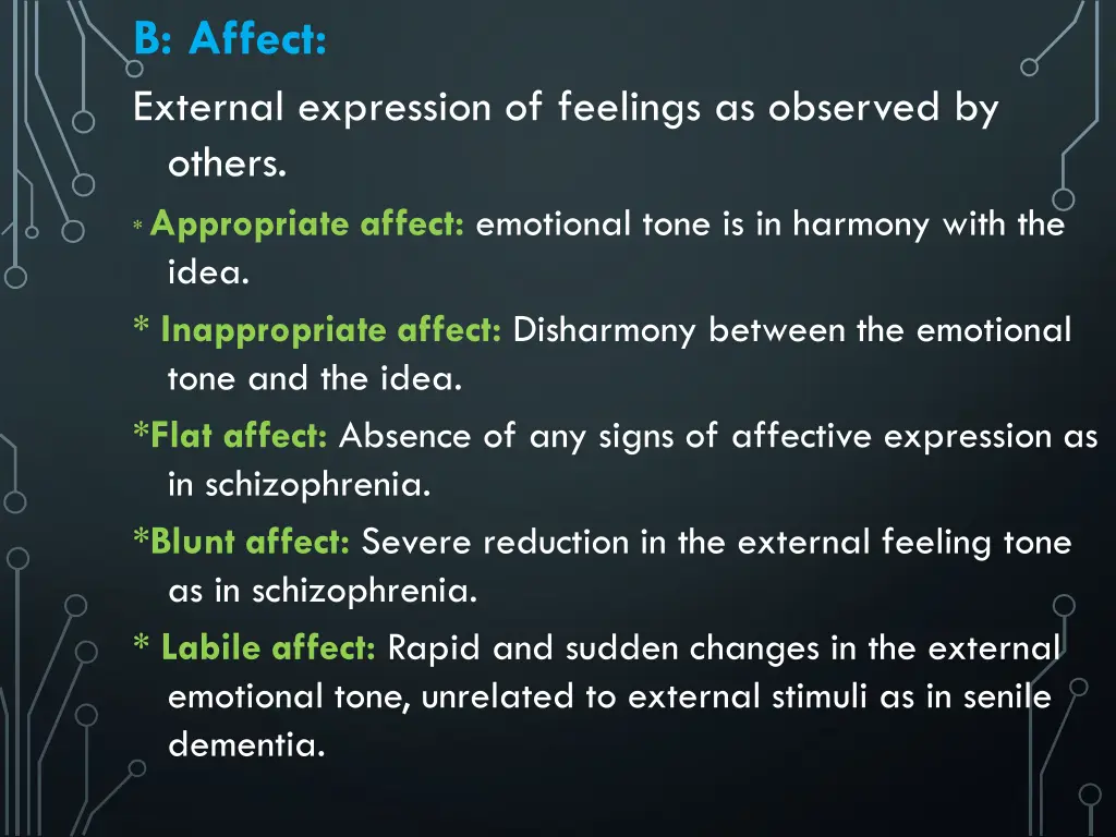 b affect external expression of feelings