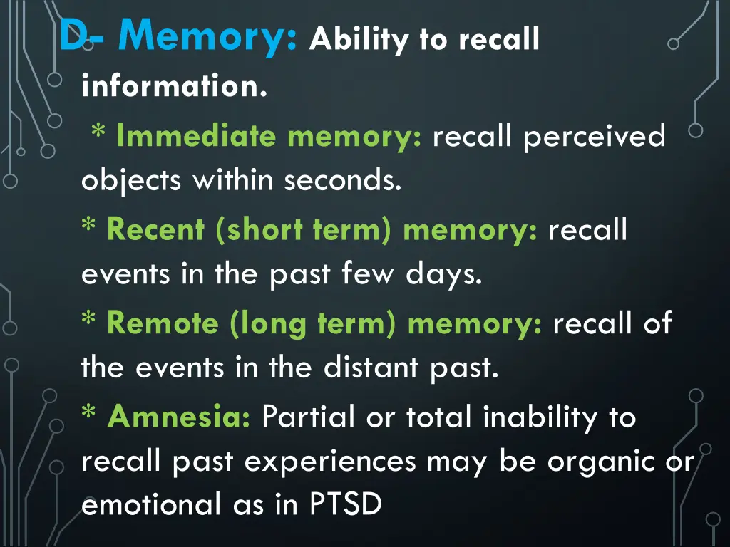 d memory ability to recall information immediate