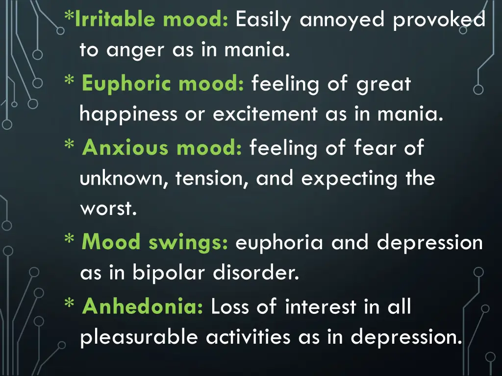 irritable mood easily annoyed provoked to anger