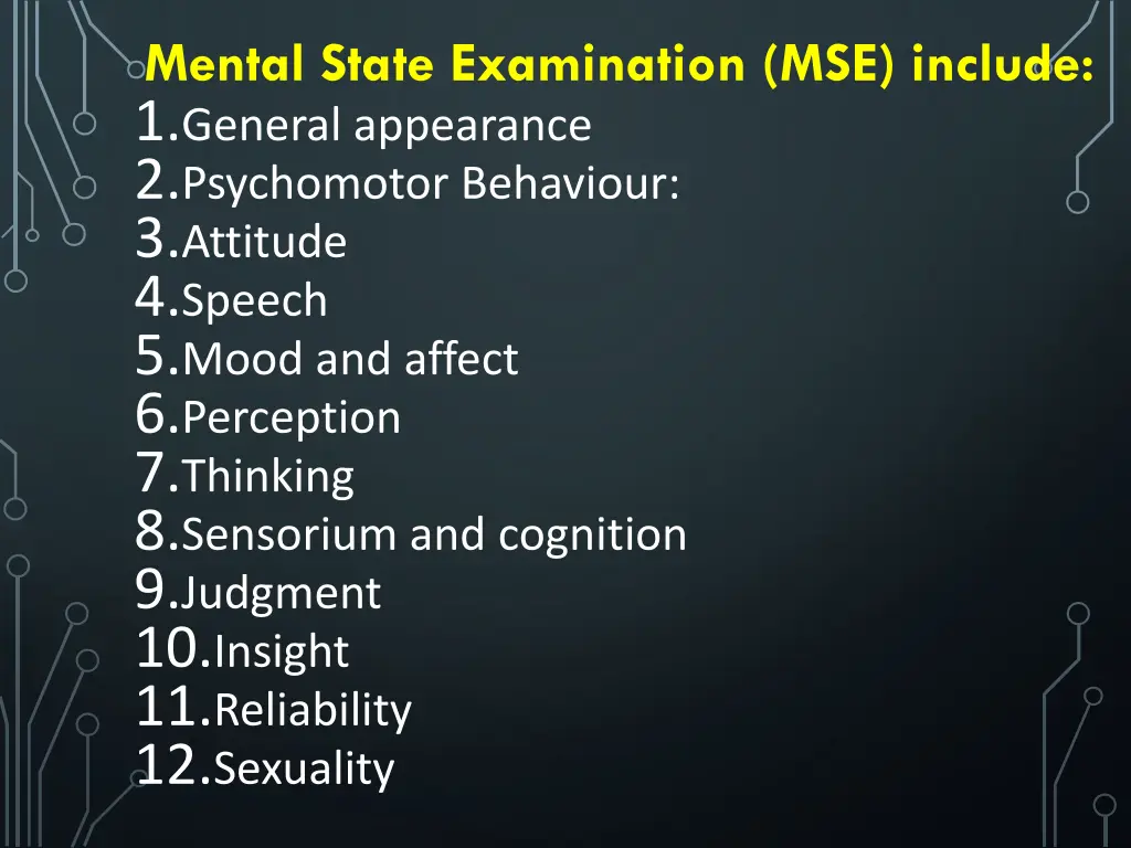 mental state examination mse include 1 general