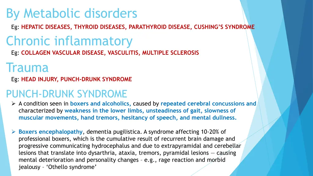 by metabolic disorders