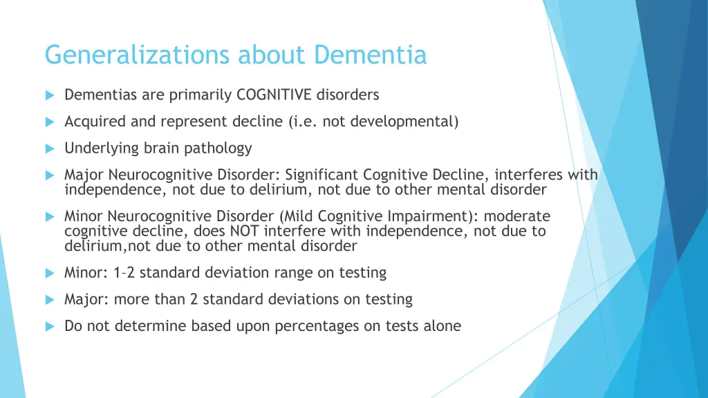 generalizations about dementia