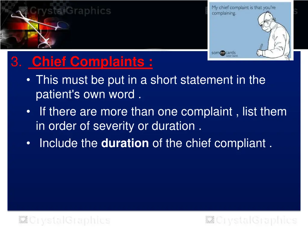 3 chief complaints this must be put in a short