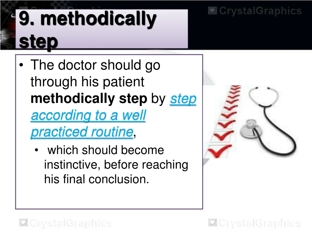 9 methodically step the doctor should go through