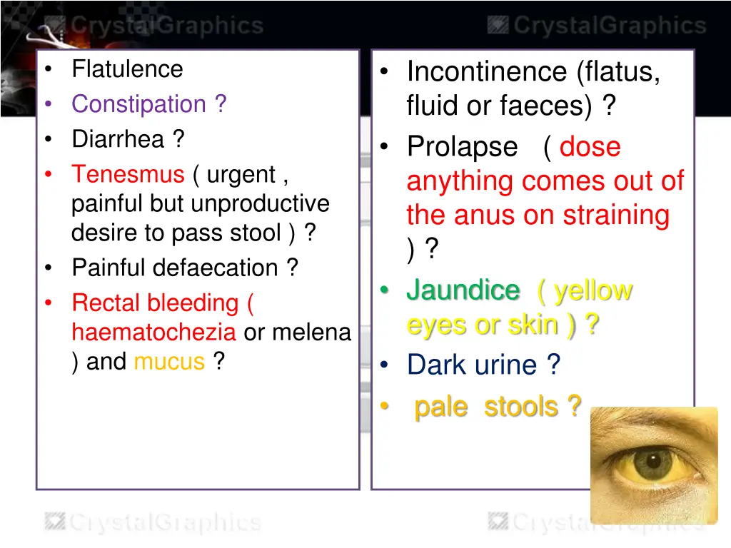 flatulence constipation diarrhea tenesmus urgent