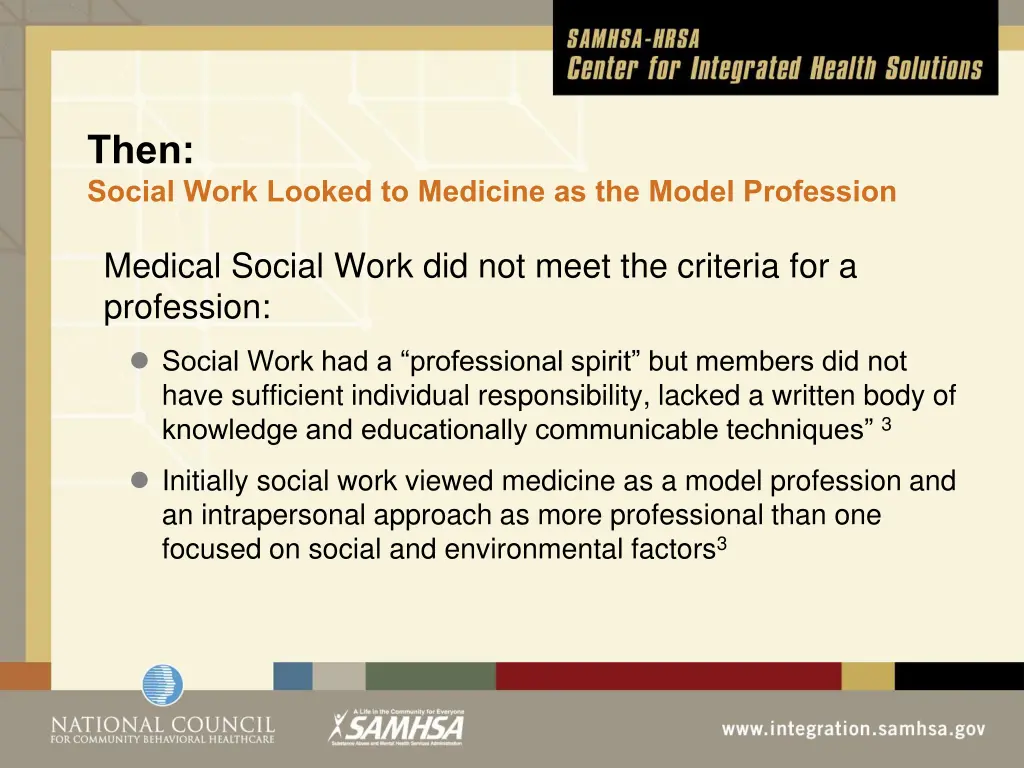 then social work looked to medicine as the model