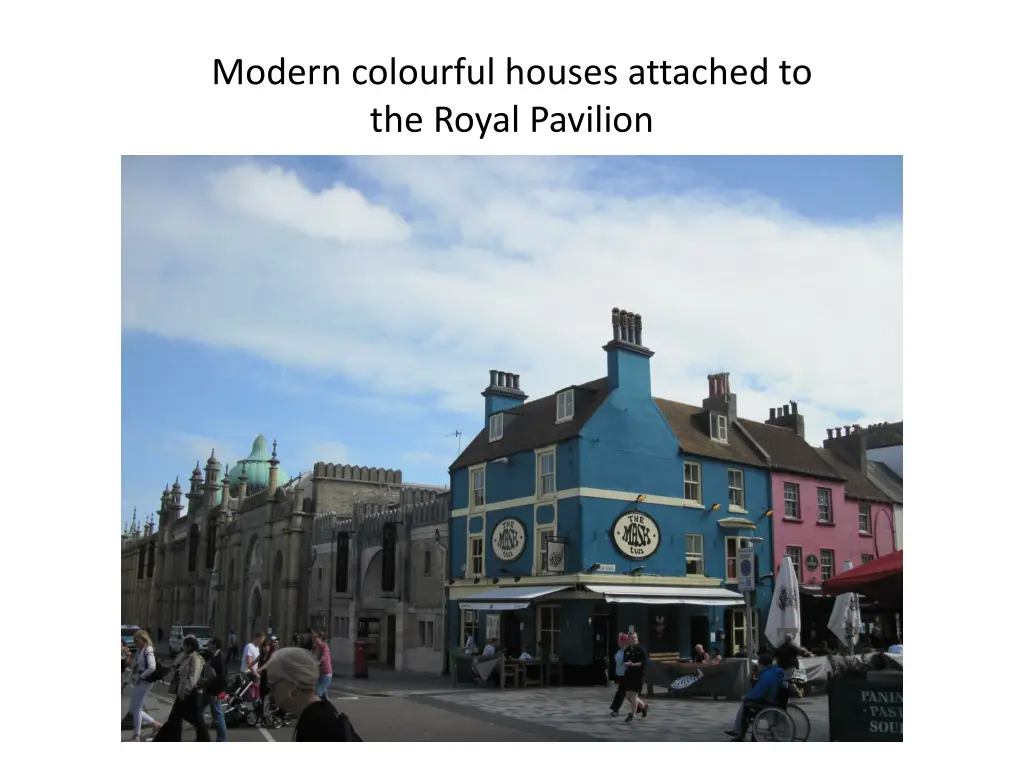 modern colourful houses attached to the royal