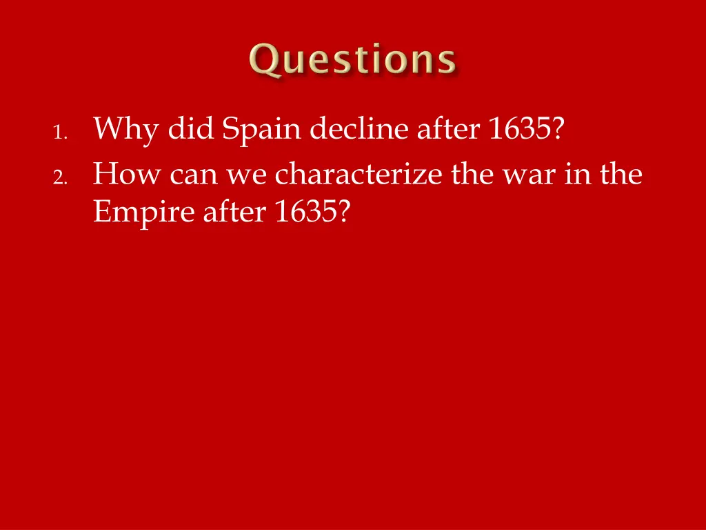 1 why did spain decline after 1635