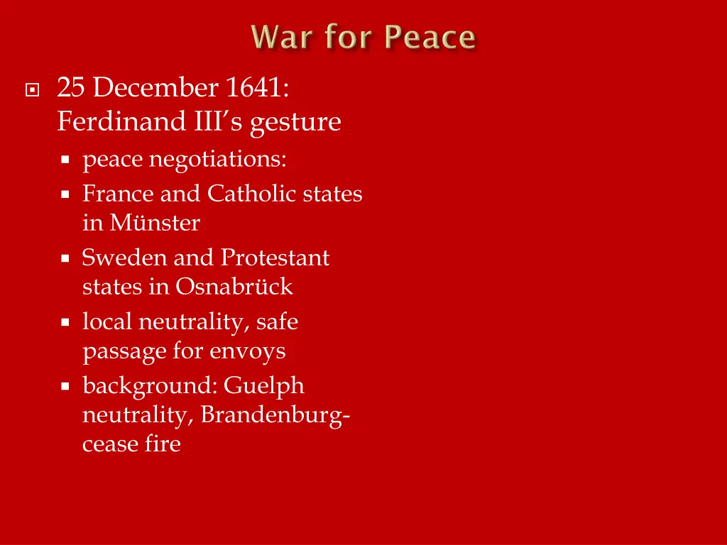 25 december 1641 ferdinand iii s gesture peace