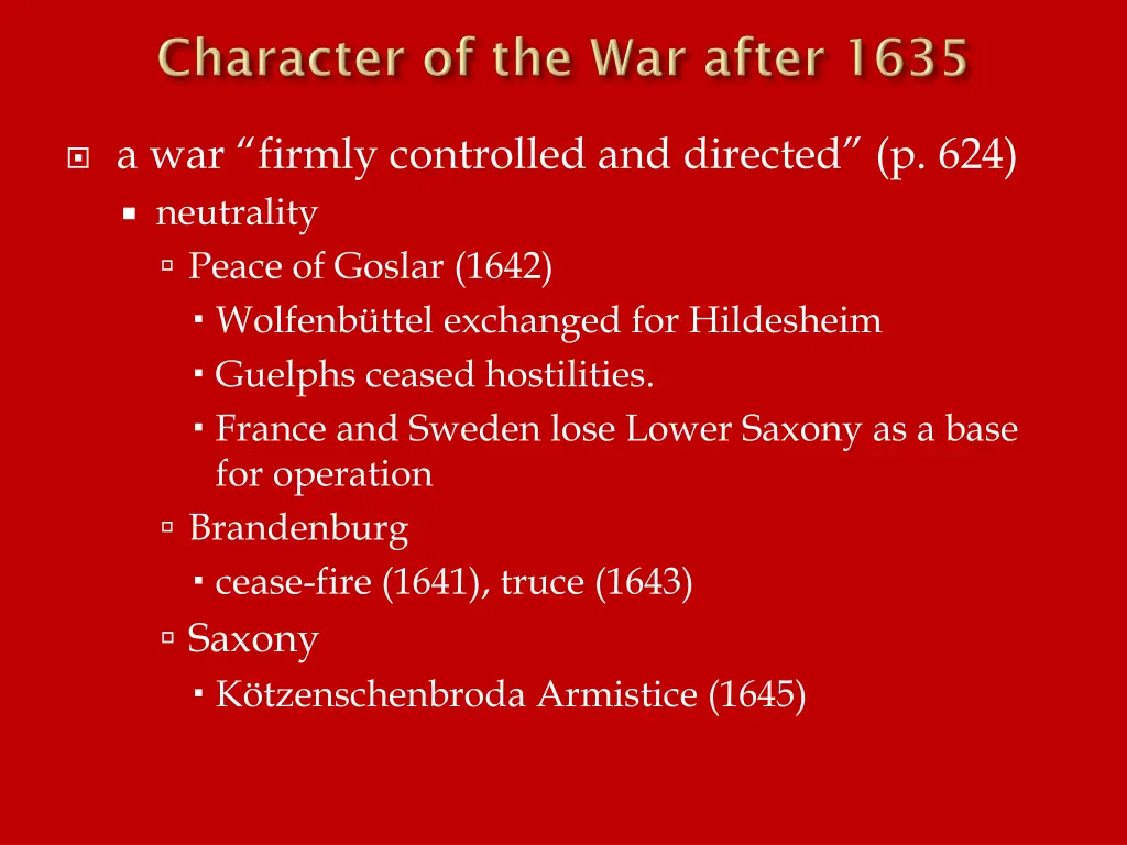 a war firmly controlled and directed 1