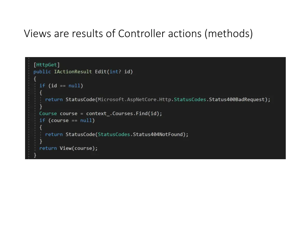 views are results of controller actions methods