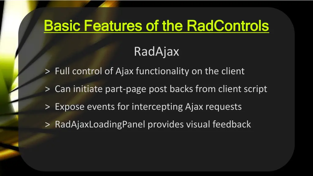 basic features of the radcontrols basic features