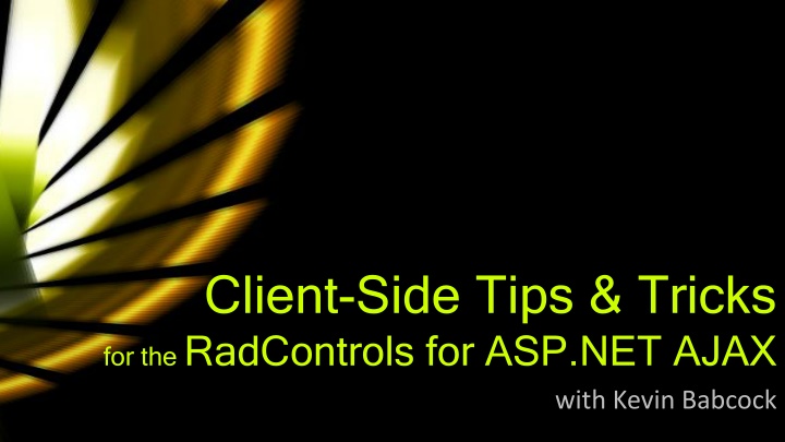 client side tips tricks for the radcontrols