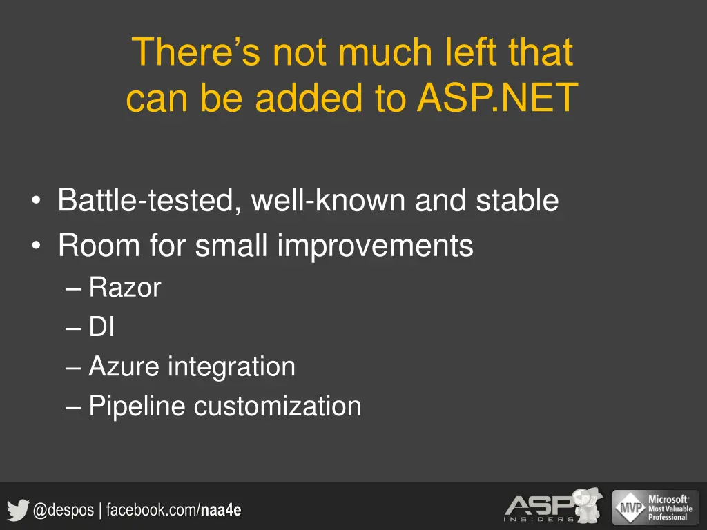 there s not much left that can be added to asp net