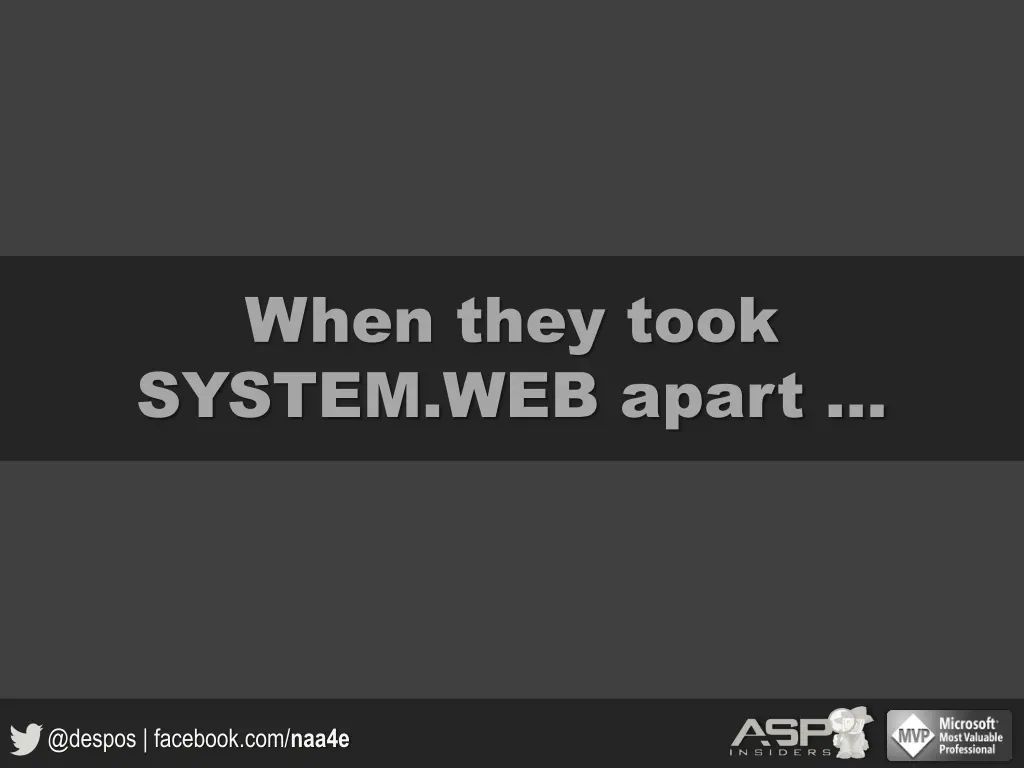 when they took system web apart