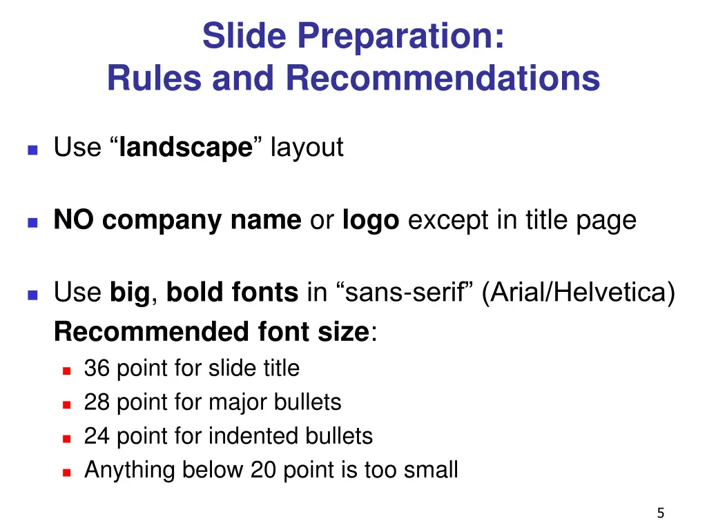 slide preparation rules and recommendations