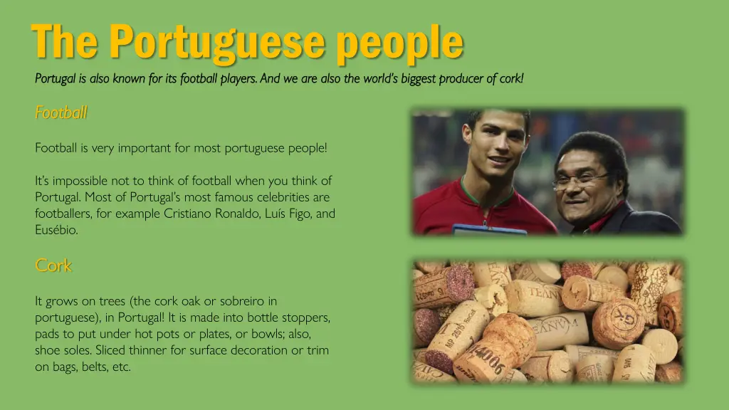 the portuguese people portugal is also known