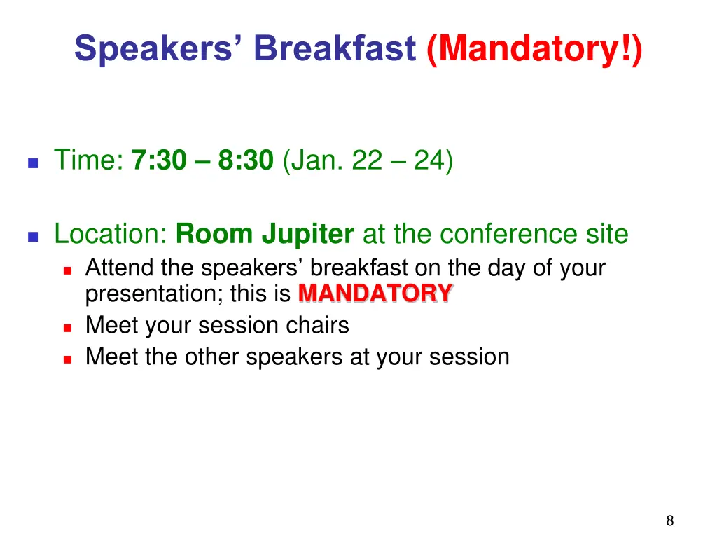 speakers breakfast mandatory