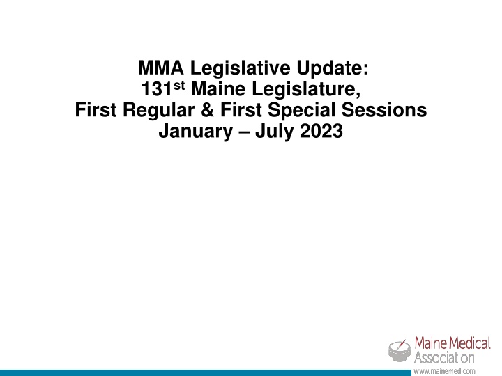 mma legislative update 131 st maine legislature