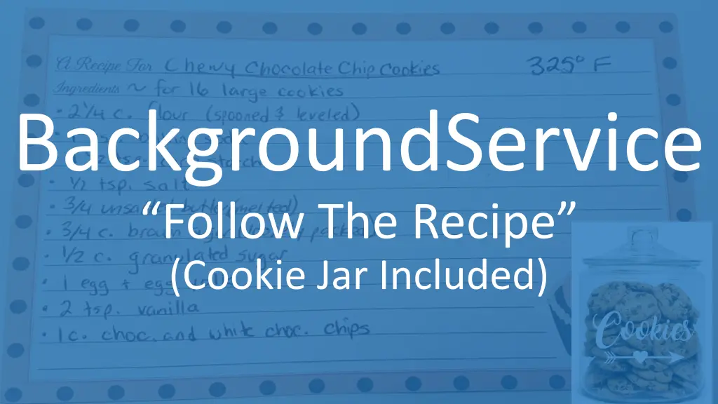 backgroundservice follow the recipe cookie