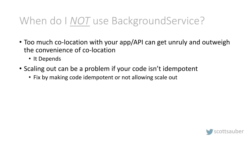 when do i not use backgroundservice