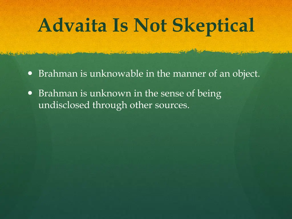 advaita is not skeptical