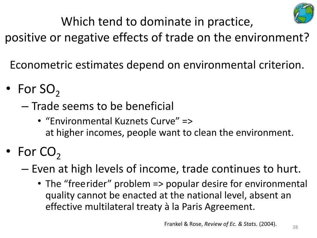 which tend to dominate in practice positive