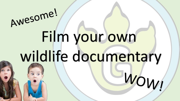 film your own wildlife documentary