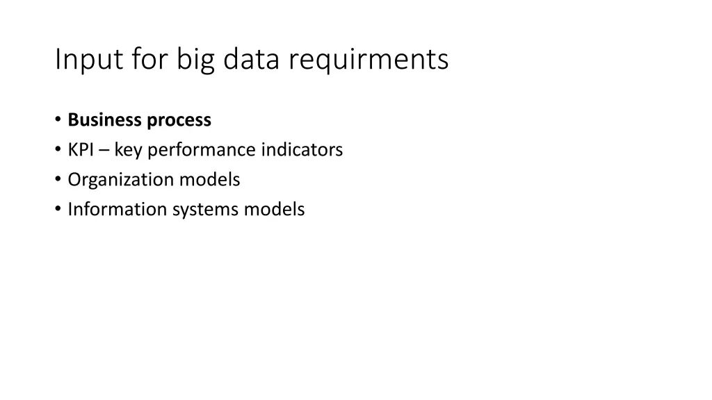 input for big data requirments