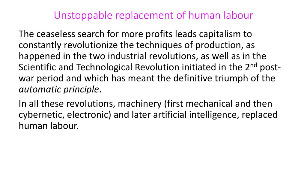 unstoppable replacement of human labour