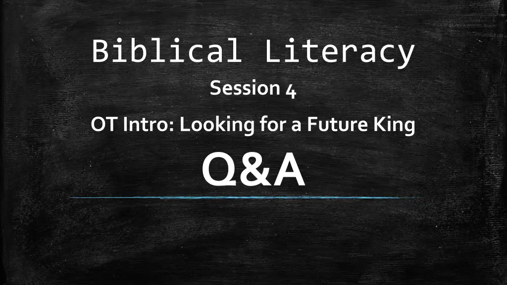 biblical literacy session 4