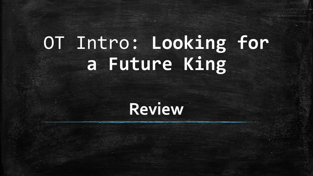 ot intro looking for a future king 5